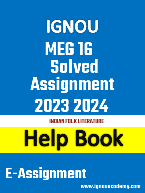 IGNOU MEG 16 Solved Assignment 2023 2024